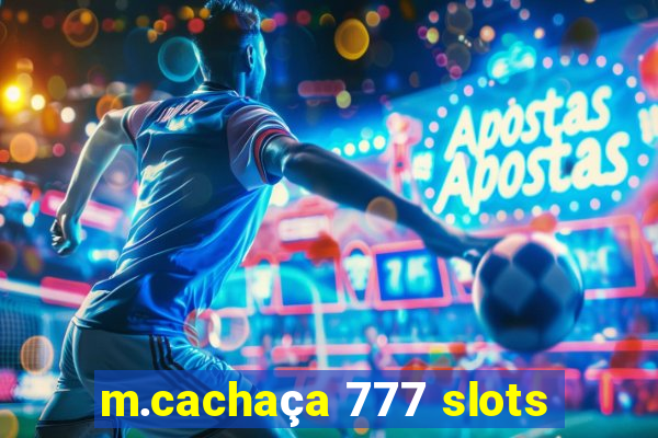 m.cachaça 777 slots